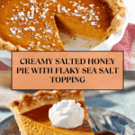 Salted Honey Pie: A Perfect Blend of Sweet and Salty Recipe