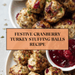 Festive Cranberry Turkey Stuffing Balls Recipe