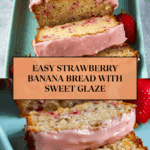 Strawberry Banana Bread Recipe