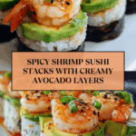 SPICY SHRIMP SUSHI STACKS Recipe