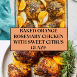 Baked Florida Orange Juice Rosemary Chicken Recipe
