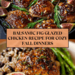 Mastering Balsamic Fig Glazed Chicken Recipe