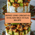 Honey Lime Chicken & Avocado Rice Stack Recipe