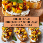 Peach Bruschetta with Goat Cheese and Honey Recipe