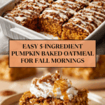 Pumpkin Baked Oatmeal: An Incredible Ultimate 5-Ingredient Treat