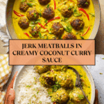 Jerk Meatballs In Coconut Curry Sauce Recipe