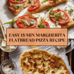 15-Minute Easy Margherita Flatbread Pizza Recipe