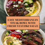 Quick & Easy Mediterranean Steak Bowl Recipe