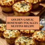 Golden Crust Garlic Rosemary Focaccia Muffins – The Best Recipe!