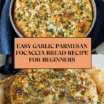Garlic Parmesan Focaccia Bread Recipe