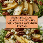 Pear and Arugula Salad with Gorgonzola, Candied Pecans, and Lemon-Honey Vinaigrette